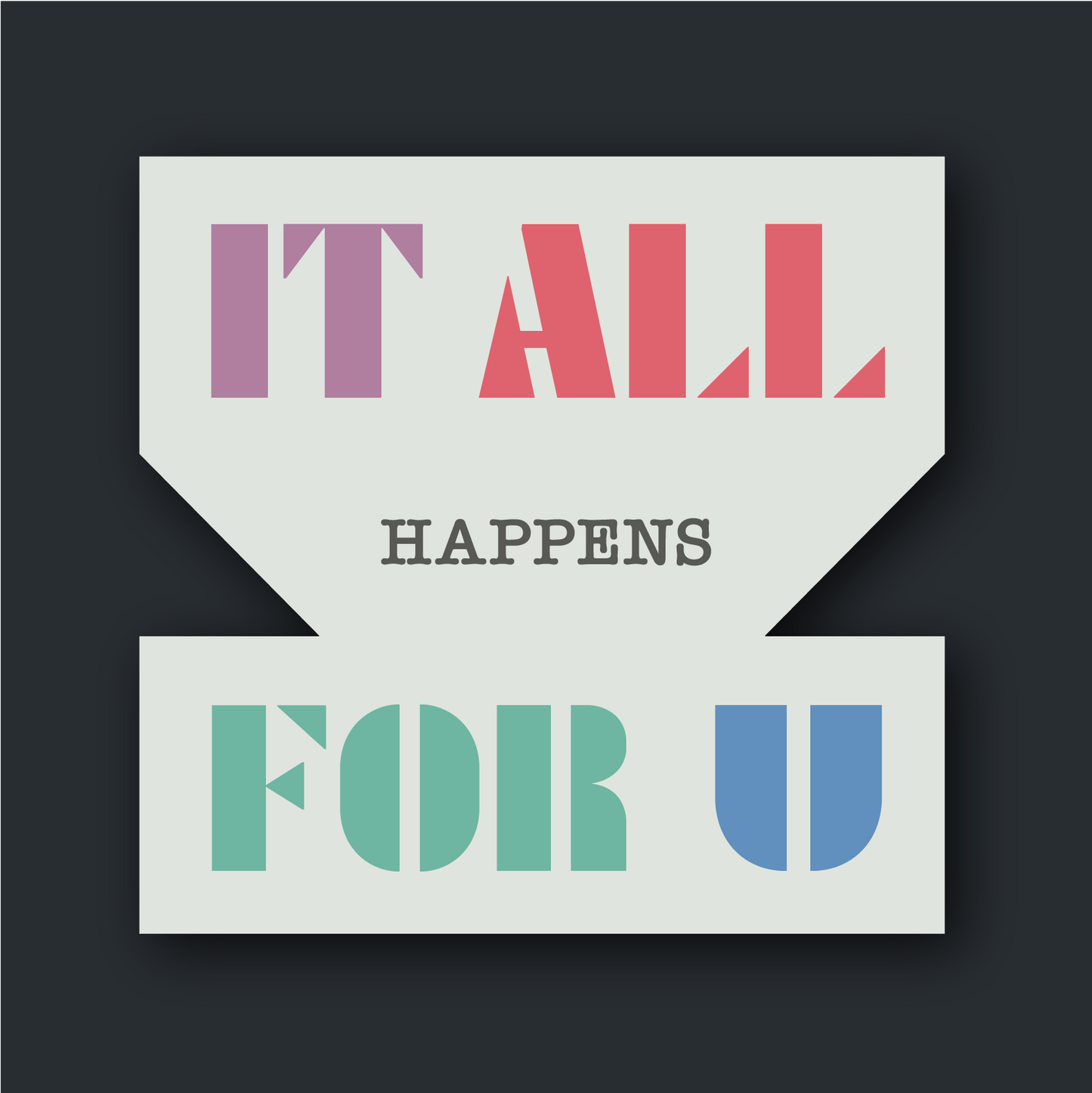 It All Happens 4 You (Sticker)