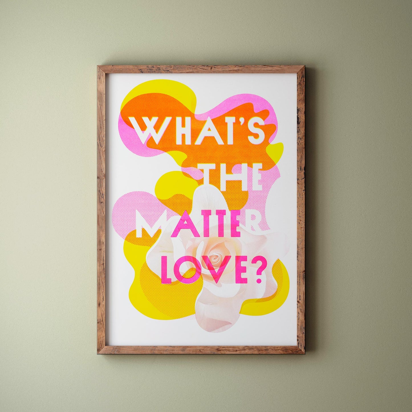 Custom Printed Artworks | What's the Matter Love?