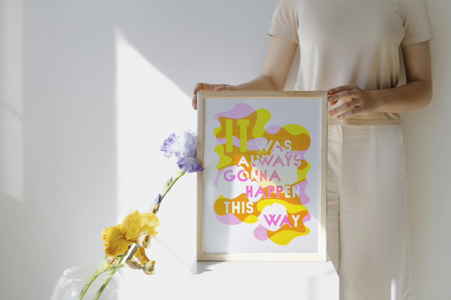 Custom Printed Artworks | It Was Always Gonna...